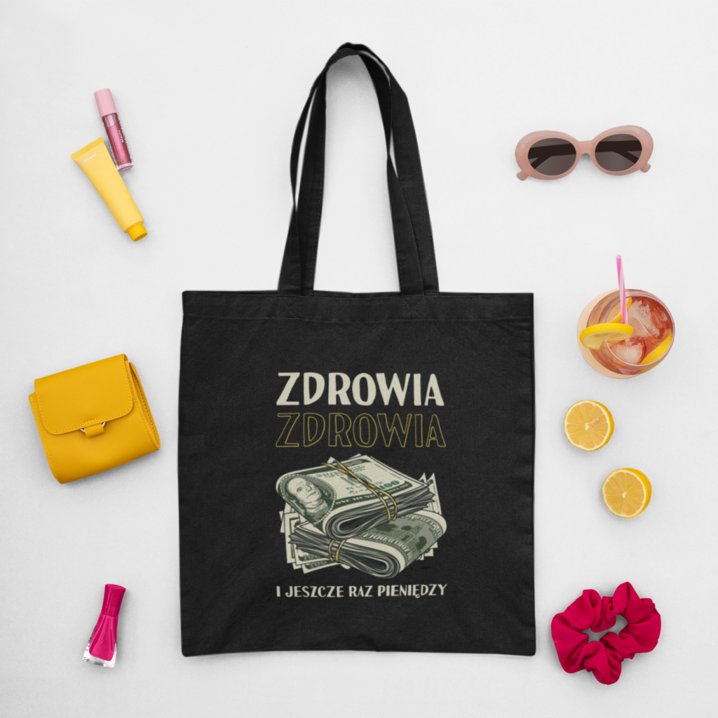 torba ekologiczna idealna na zakupy z&nbsp;nadrukiem urodzinowym zdrowia zdrowia i&nbsp;jeszcze raz pieniędzy
