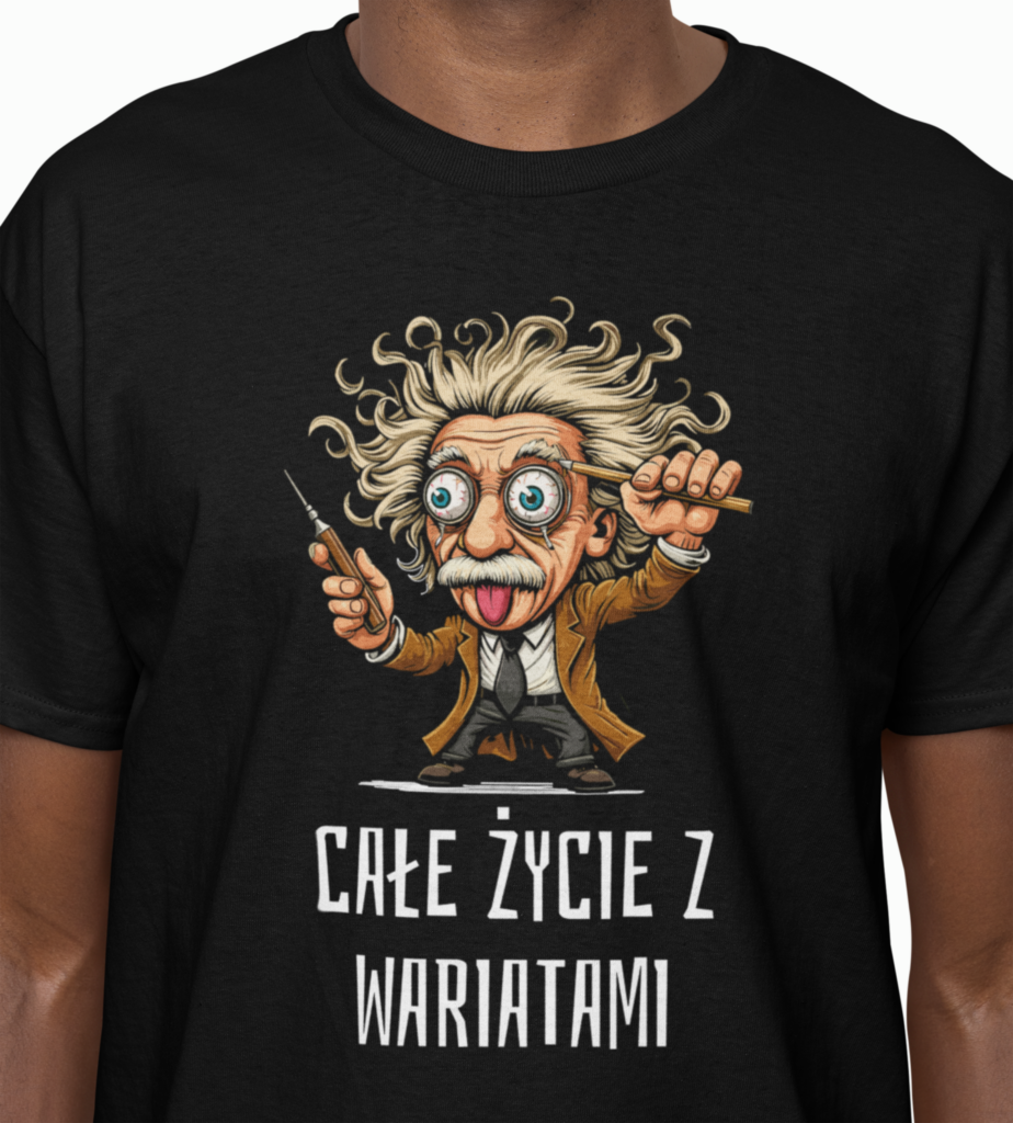 śmieszna koszulka całe życie z&nbsp;wariatami